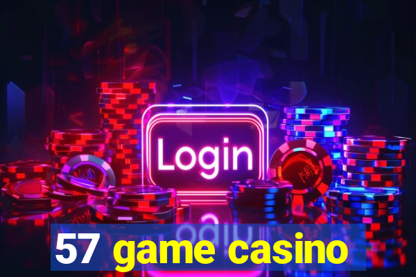 57 game casino